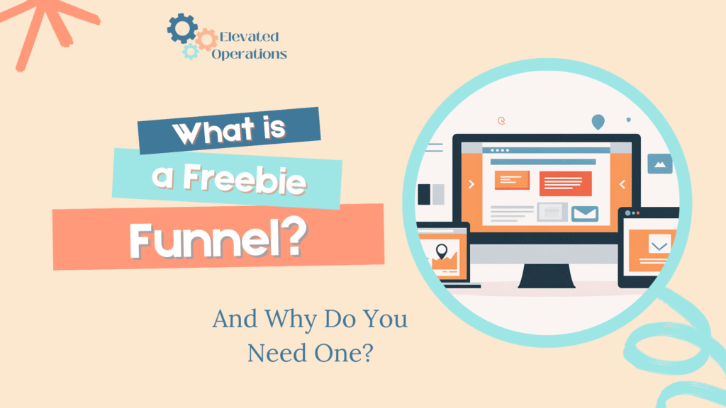 Infographic - What is a Freebie Funnel and Why Do You Need One?
